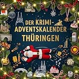 Der Krimi-Adventskalender Thüringen: Mordsverdächtig in 24 Akten. Ein Fall in deiner Nähe - Zoe Münch  Der Krimi-Adventskalender Thüringen: Mordsverdächtig in 24 Akten. Ein Fall in deiner Nähe - Zoe Münch