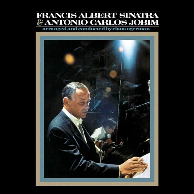 Francis Albert Sinatra & Antonio Carlos Jobim por Frank Sinatra, capa do álbum