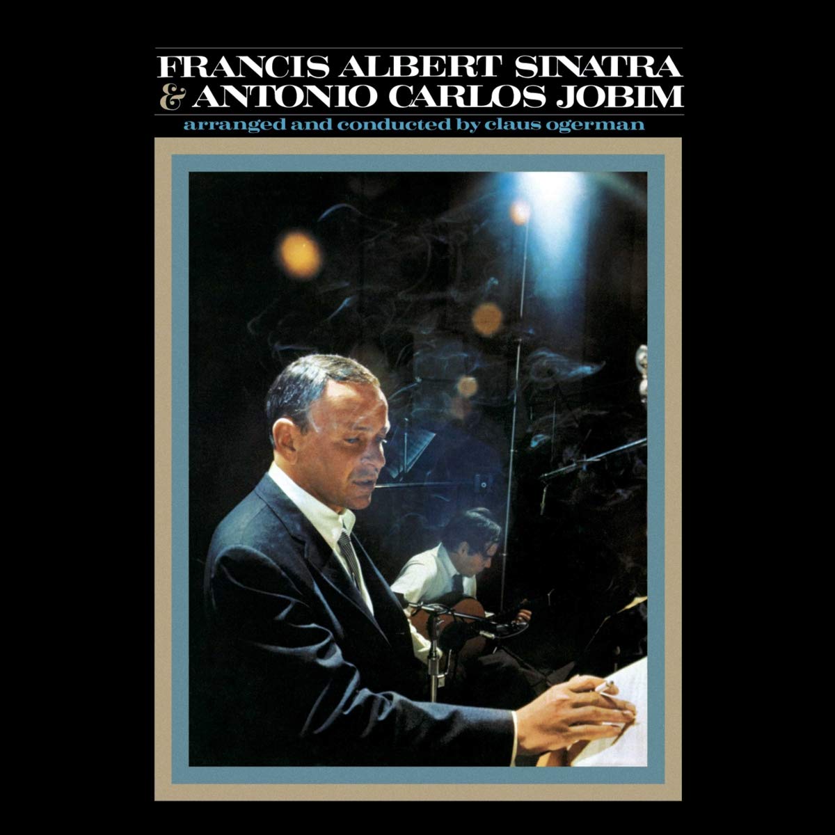 Francis Albert Sinatra & Antonio Carlos Jobim - 50 Aniversario