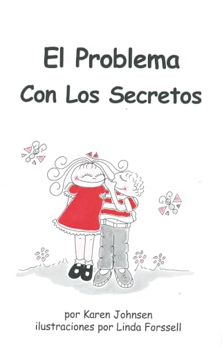 El problema con los secretos (Spanish Edition)