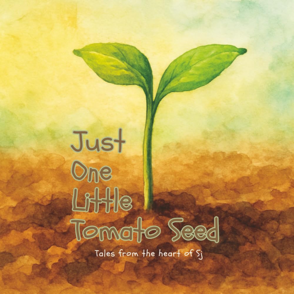 Just One Little Tomato Seed