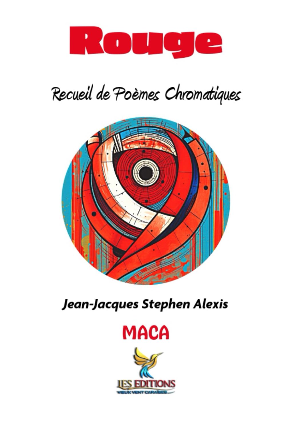 Rouge: Recueil de poèmes chromatiques (Modern Afro-Caribbean Arts)
