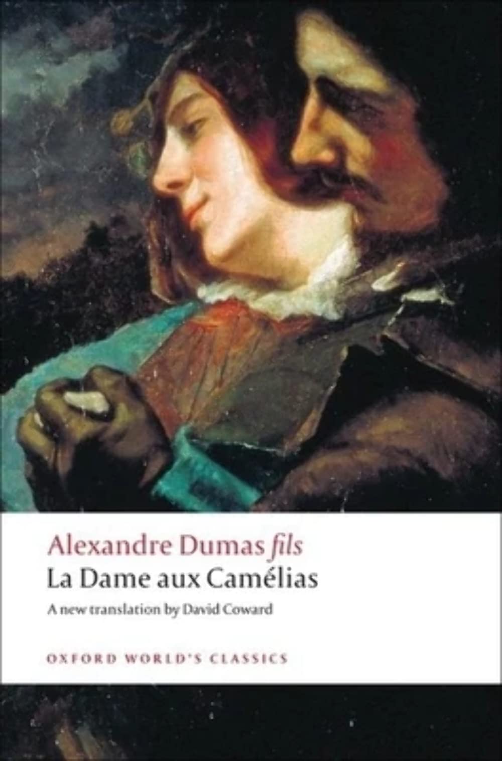 La Dame aux Camélias (Oxford World's Classics) By Alexandre Dumas, David Coward