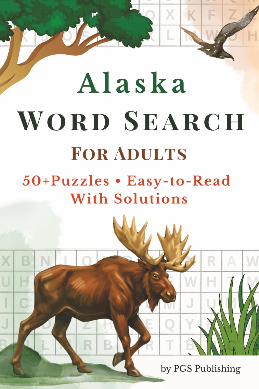 Alaska Word Search Puzzle Book: Word Searches Book with Easy to Read Print about Alaska, Alaskan Nature, Animals, Native Tribes and More | 6x9 inches, ... Gift for Vacations, Holidays and Free Times
