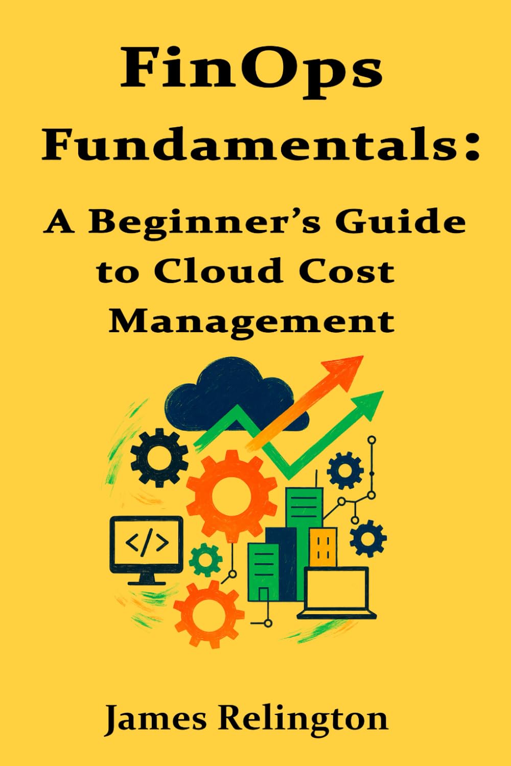 FinOps Fundamentals: A Beginner’s Guide to Cloud Cost Management