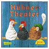  Hühnertheater - - Hühner-Theater -- Pixi - Sonderausgabe Tchibo [Broschiert] Tobias Aufmkolk und Katherina Lindenblatt