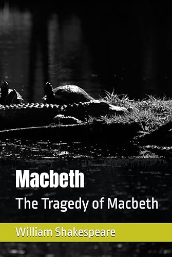 Macbeth: The Tragedy of Macbeth