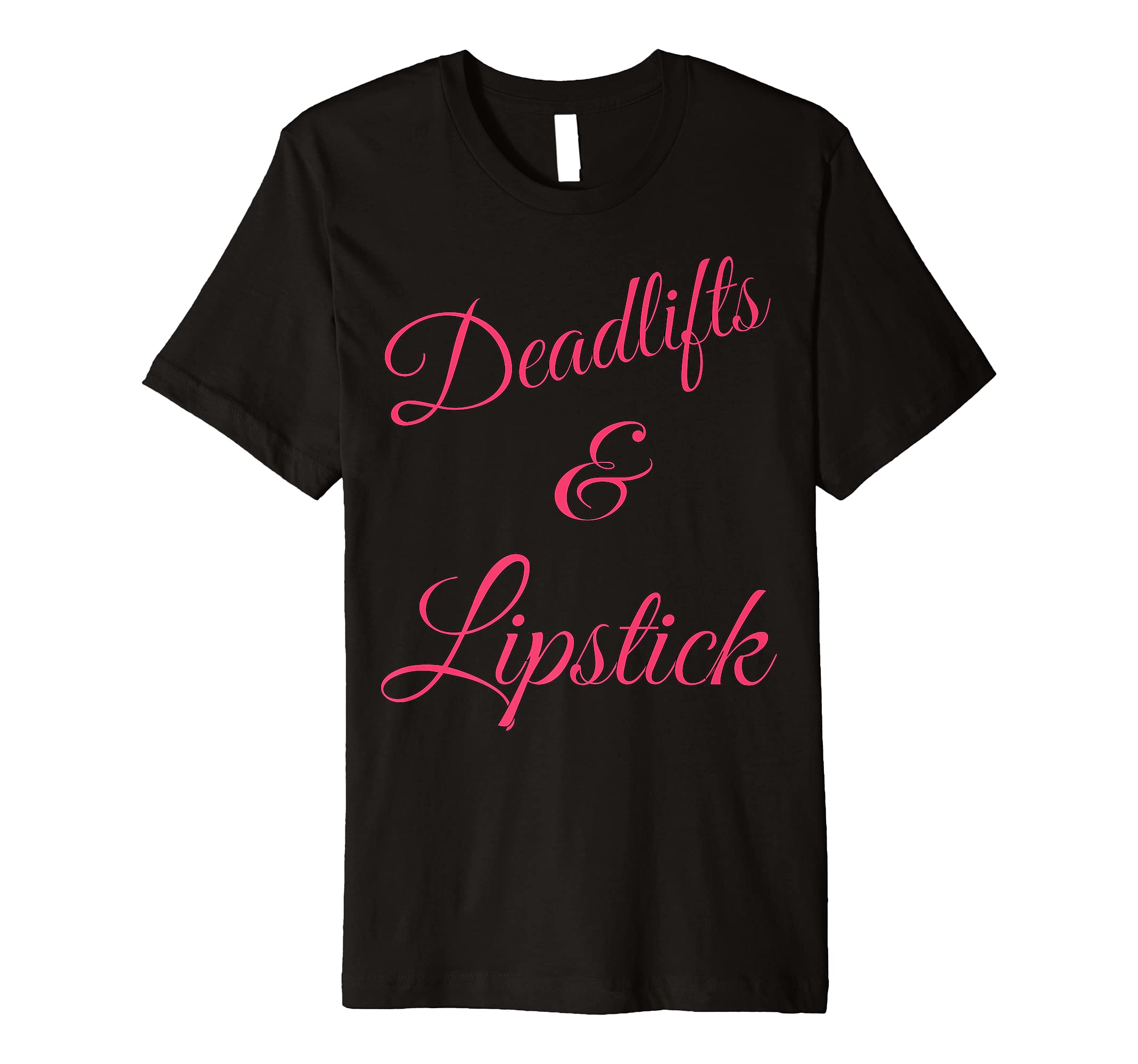 Deadlifts & Lipstick T-shirt fitted