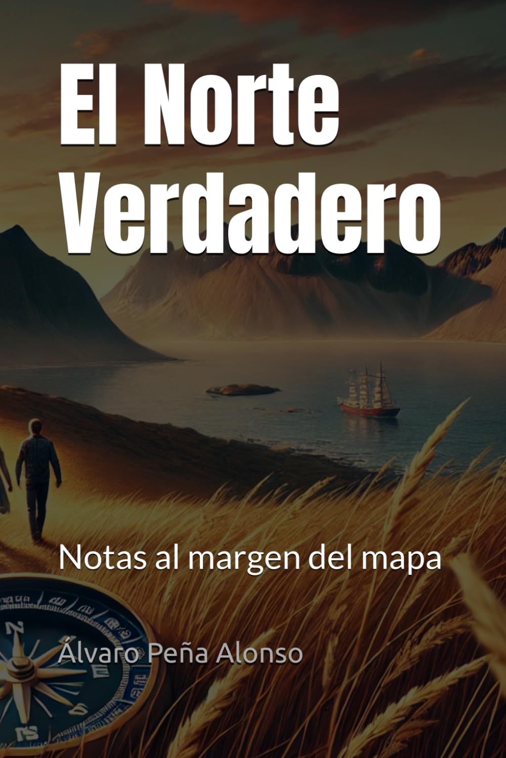 El Norte Verdadero: Notas al margen del mapa