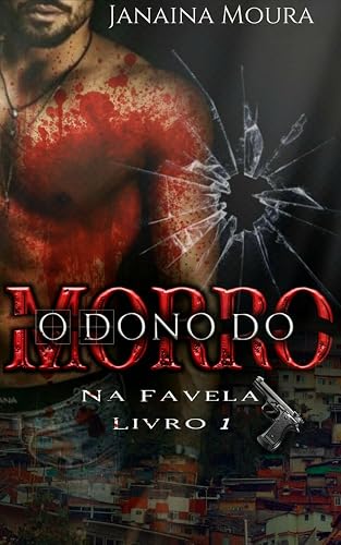 O Dono do Morro (Na Favela Livro 1)