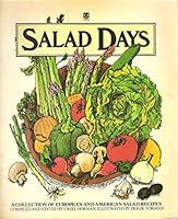 Salad Days: a Collection of European and American Salad Recipes 000634433X Book Cover