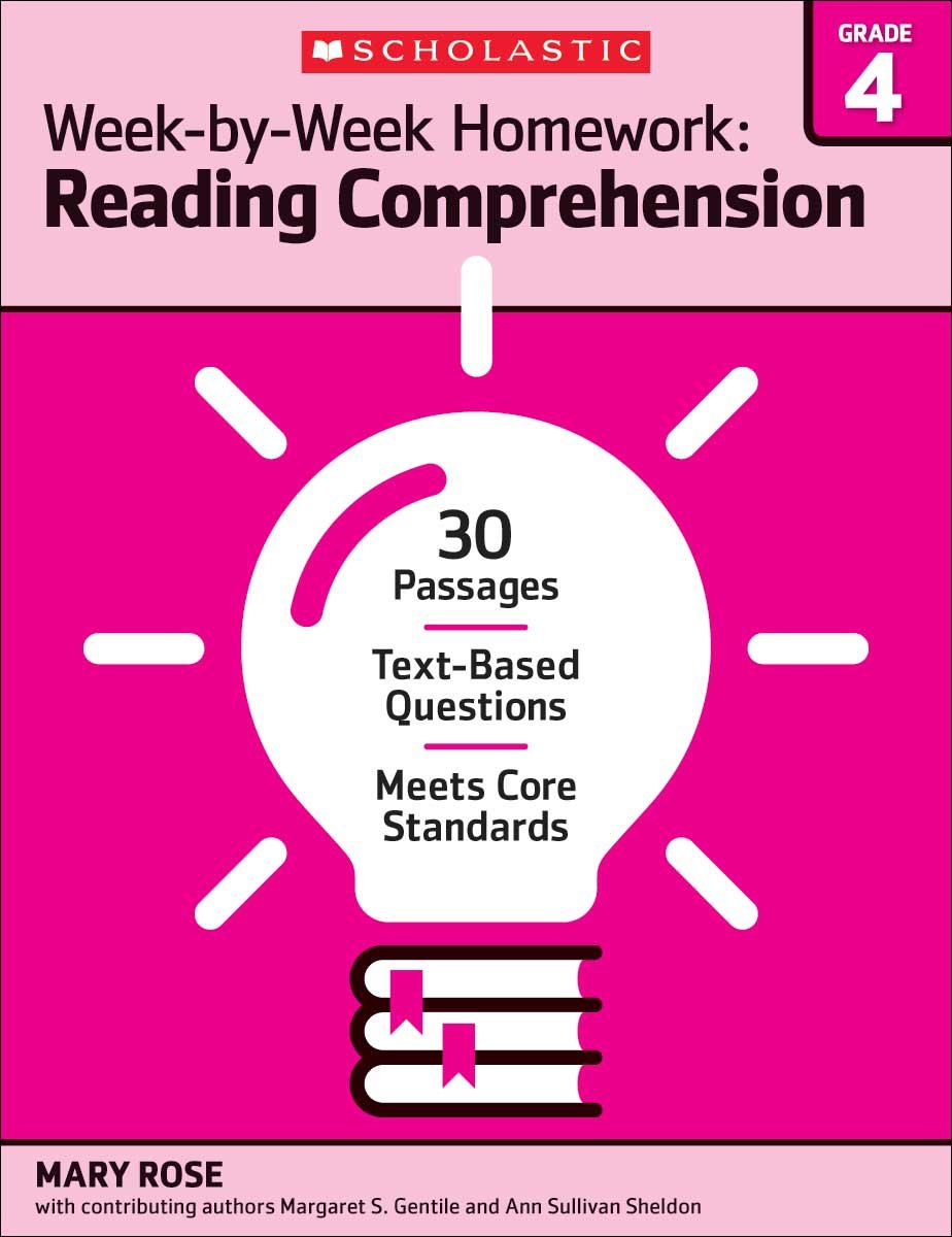 Week-by-Week Homework: Reading Comprehension Grade 4: 30 Passages • Text-based Questions • Meets Core Standards Paperback – January 1, 2016