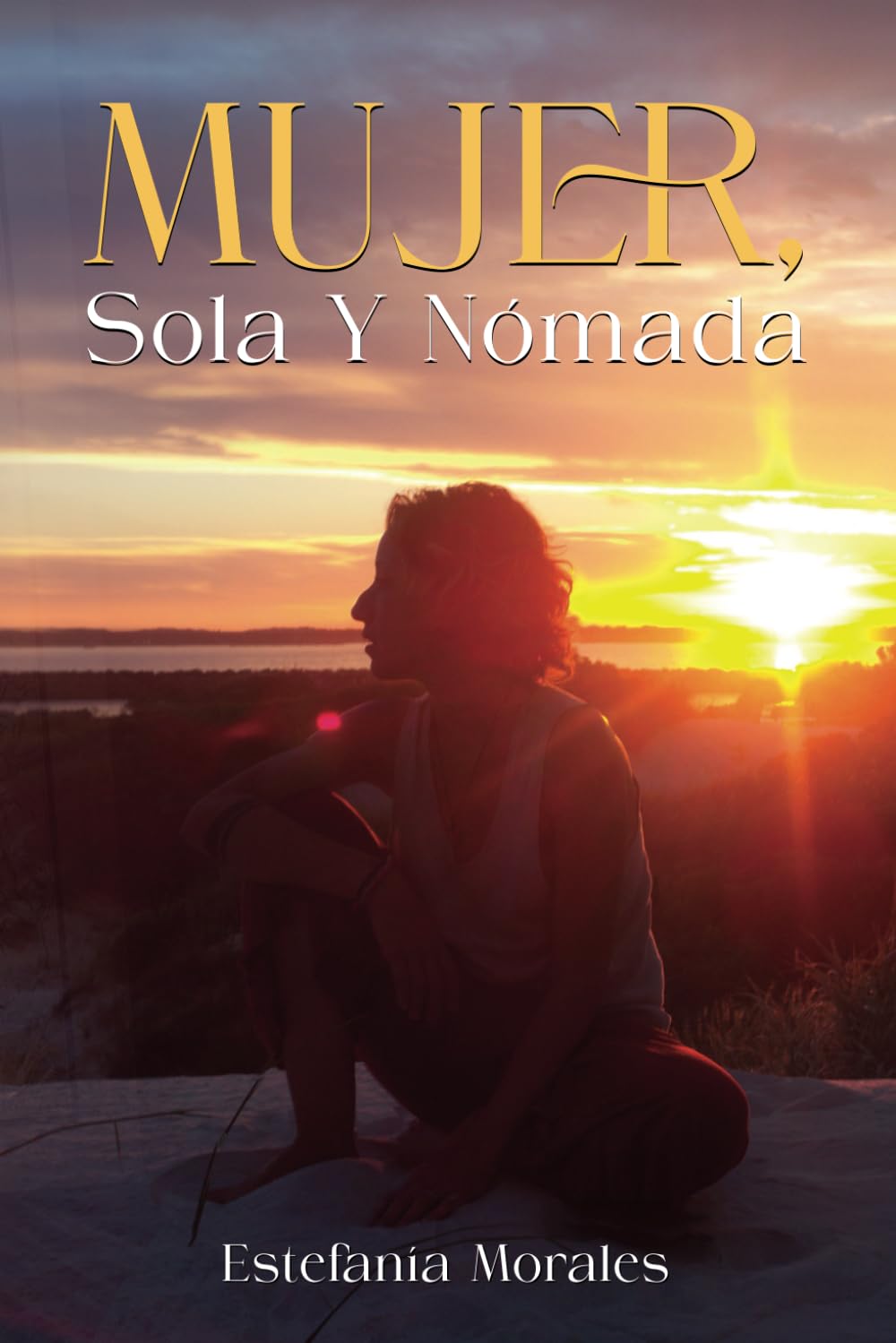 MUJER, SOLA Y NÓMADA: Mi vida en una mochila