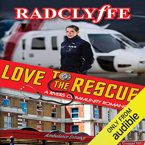 Love to the Rescue A Rivers Community Romance (Audio Download