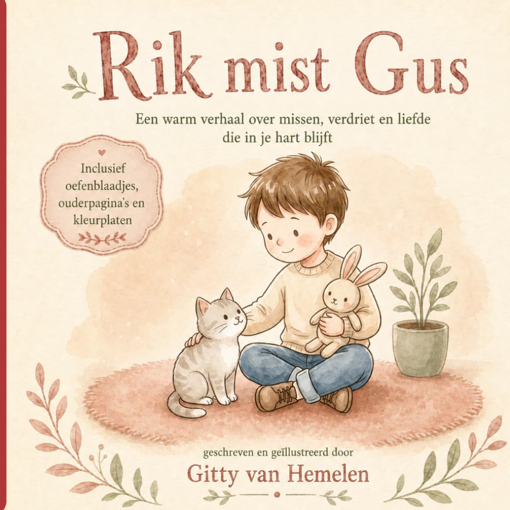 Rik mist Gus: Een warm verhaal over missen, verdriet en herinneringen (Rik en Flappy Gevoelsboeken.)