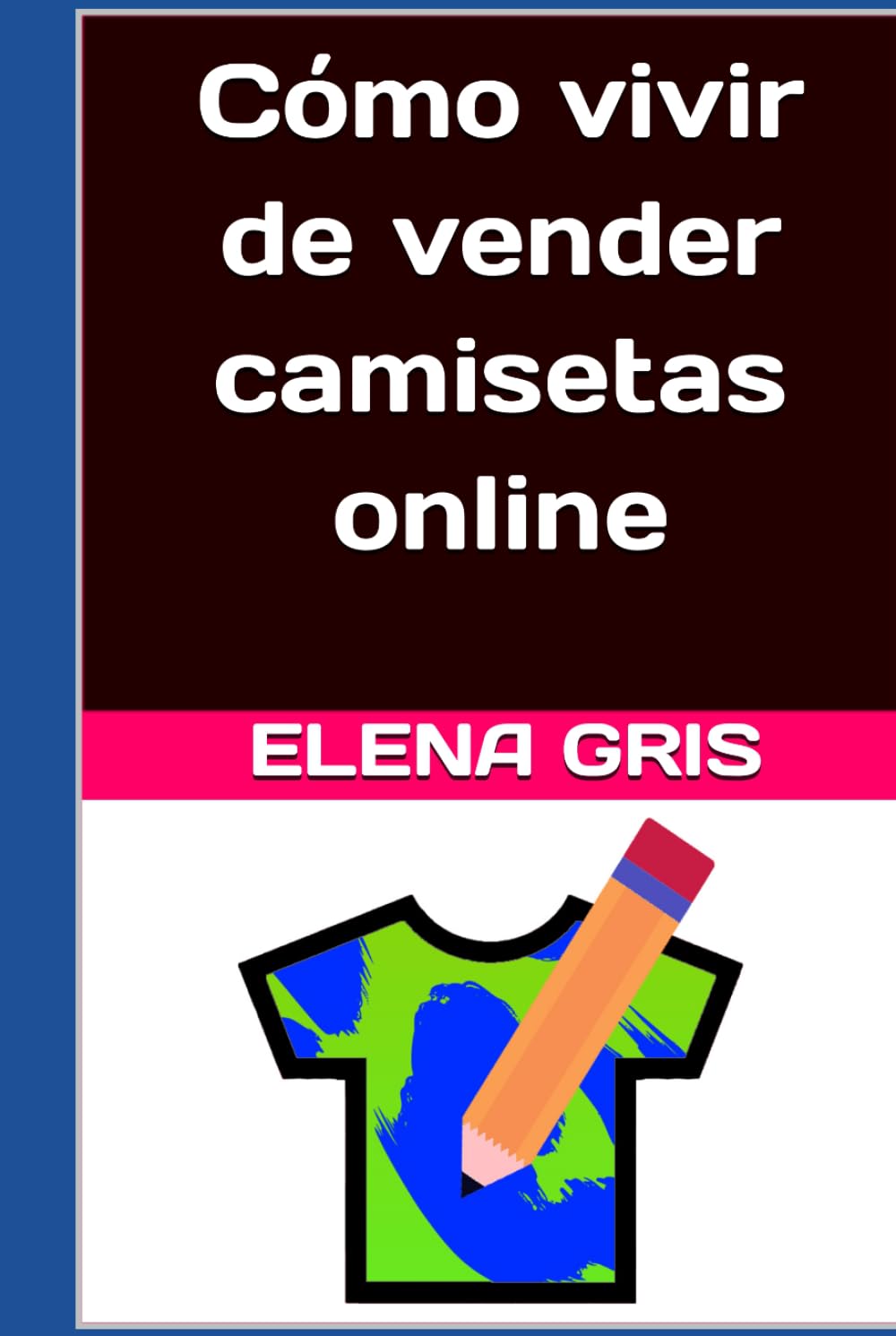 Cómo vivir de vender camisetas online