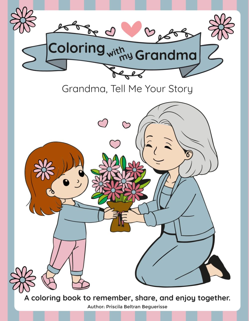Coloring with My Grandma Grandma: Tell Me Your Story (Pintando recuerdos de vida)