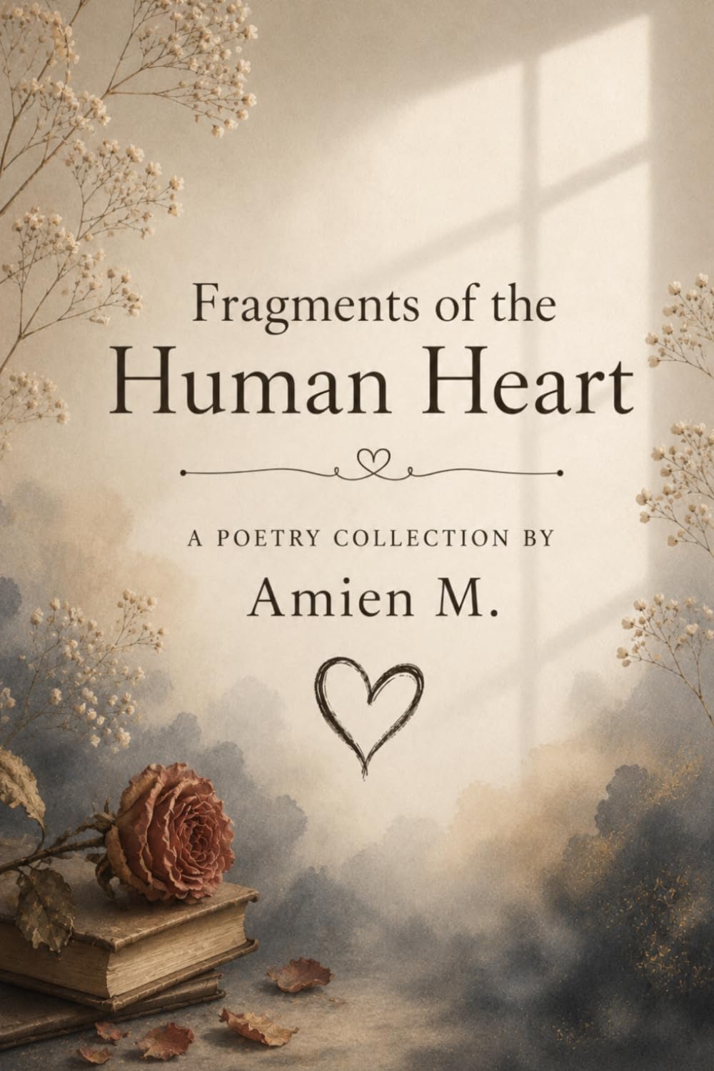 Fragments of the Human Heart