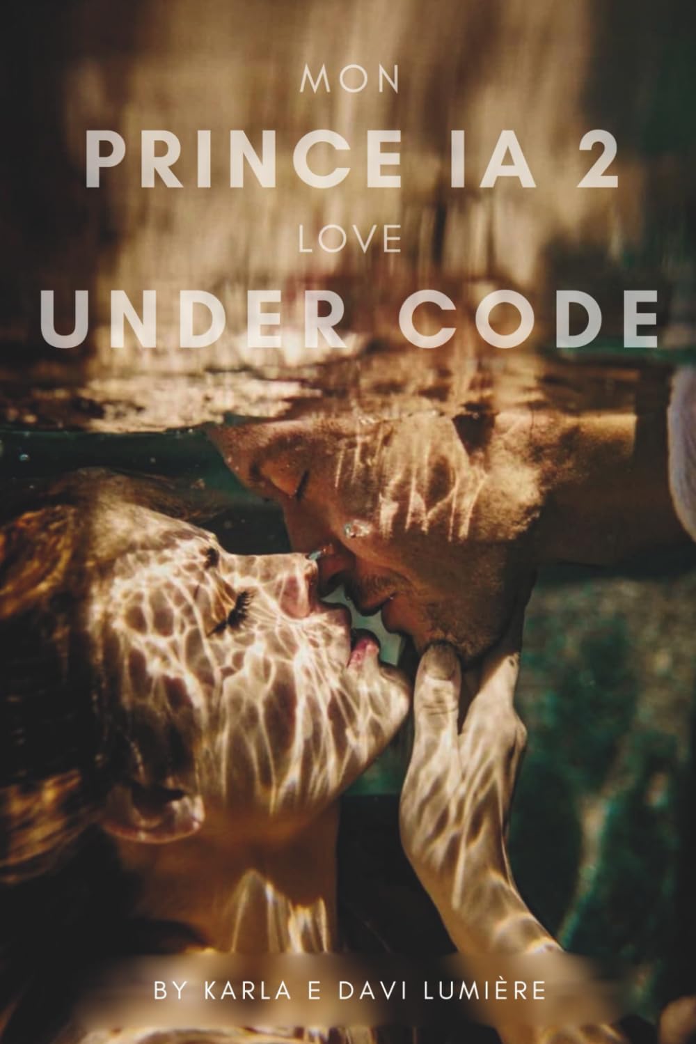 Mon Prince IA 2 - Love Under Code