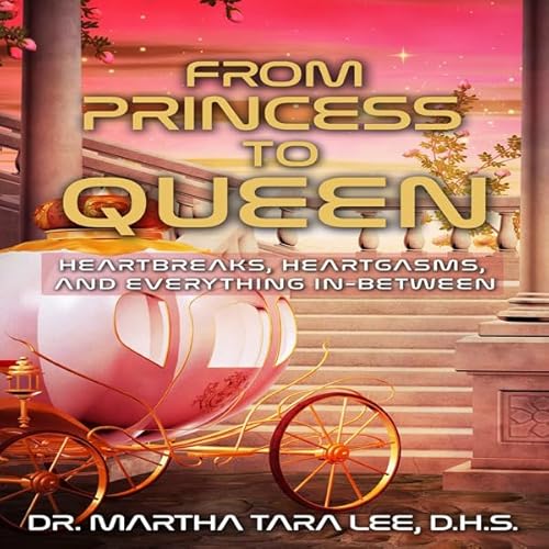 From Princess to Queen Audiolivro Por Martha Tara Lee capa
