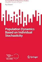 Population Dynamics Based on Individual Stochasticity (Population Studies of Japan)