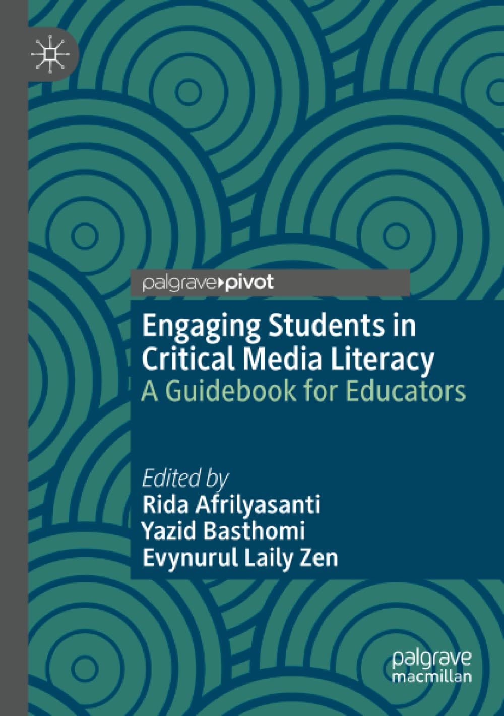 Engaging Students in Critical Media Literacy: A Guidebook for Educators