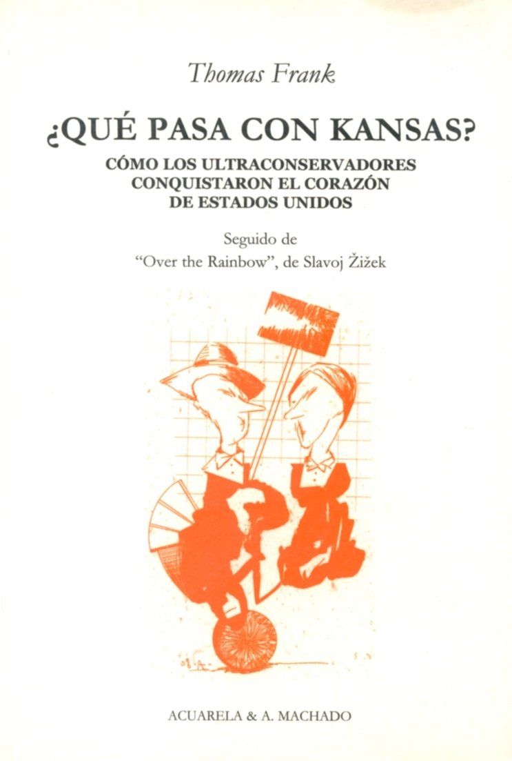 ¿Qué pasa con Kansas?: Cómo los ultraconservadores conquistaron el corazón de Estados Unidos: 26 (Acuarela)
