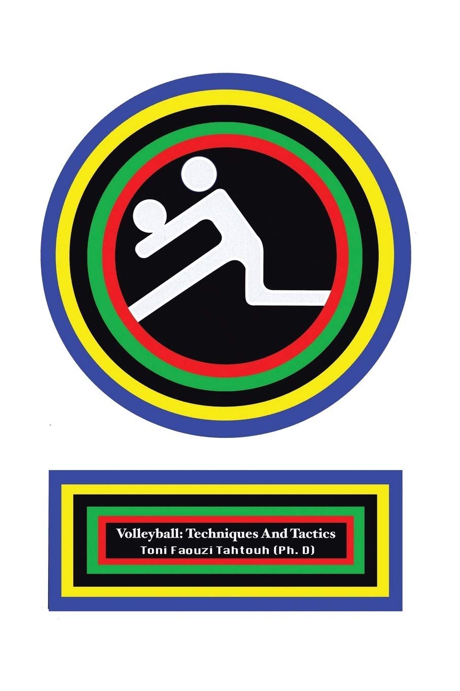 Volleyball: Techniques and Tactics: Tahtouh (Ph D), Toni Faouzi:  9781483472676: Books - Amazon.ca