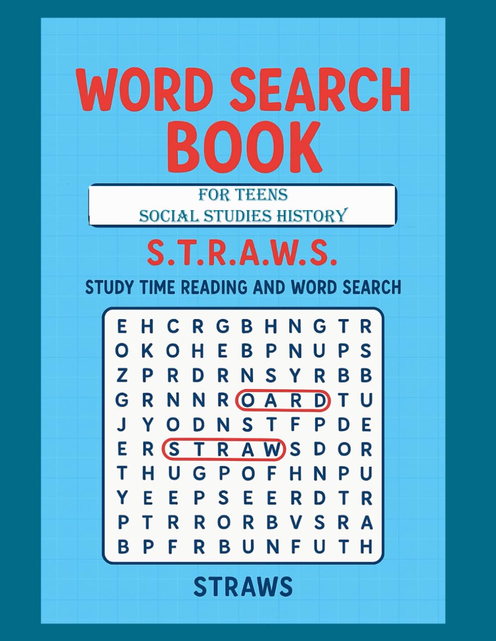 Word Search Book for Teens Social Studies History: STRAWS Study Time Reading And Word Search