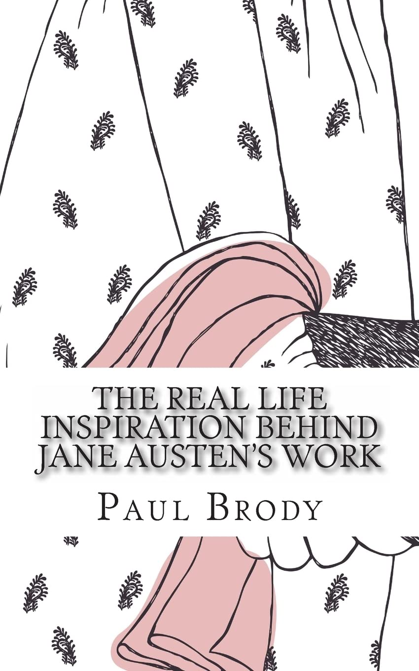 The Real Life Inspiration Behind Jane Austen's Work: A Book-by-Book Look At Austen's Inspirations