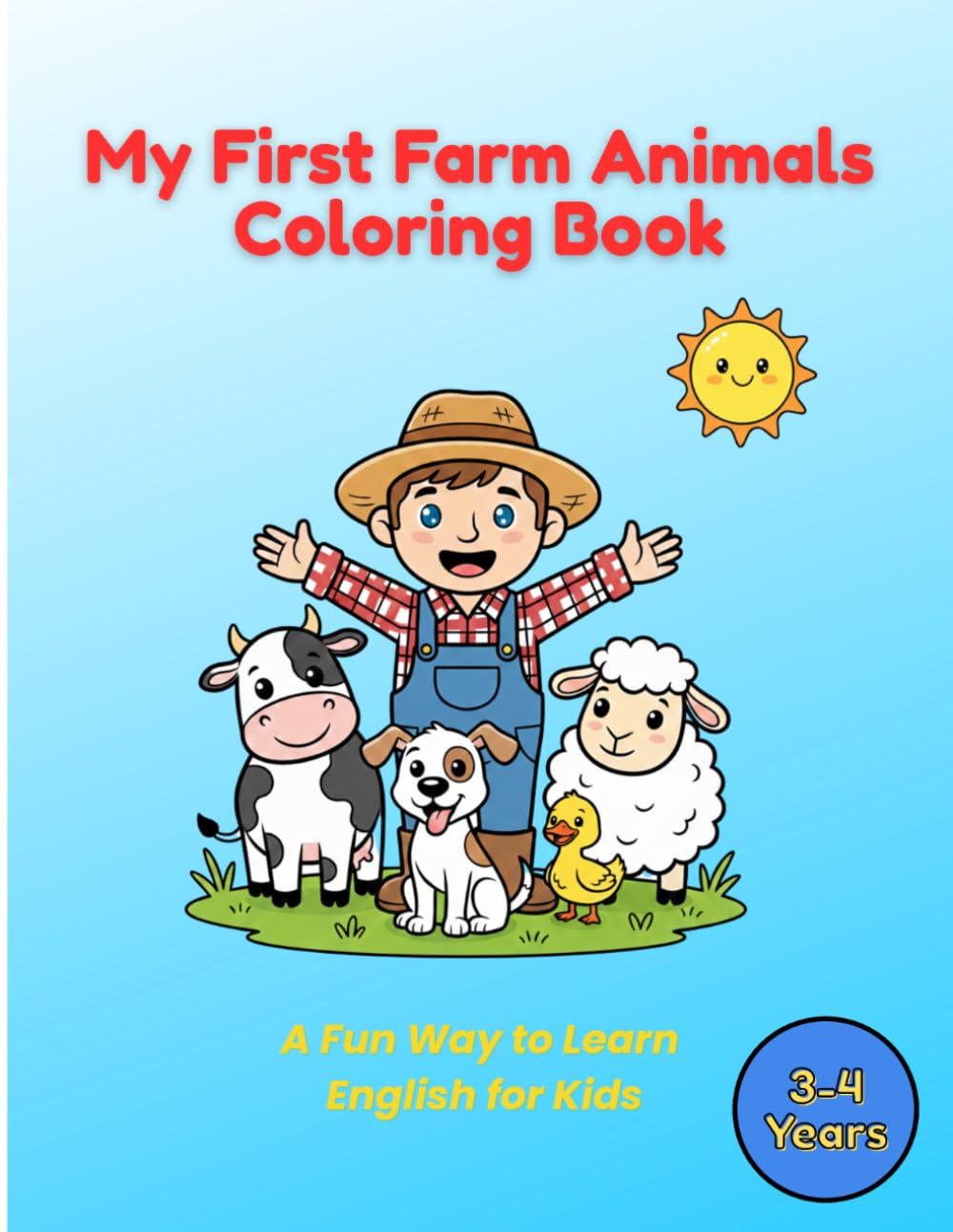 My First Farm Animals Coloring Book: A Fun Way to Learn English for Kids