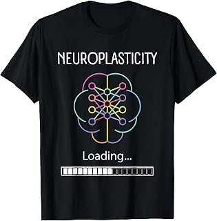 Brain Training Neuroplasticity Neuroscience In Progress T-Shirt