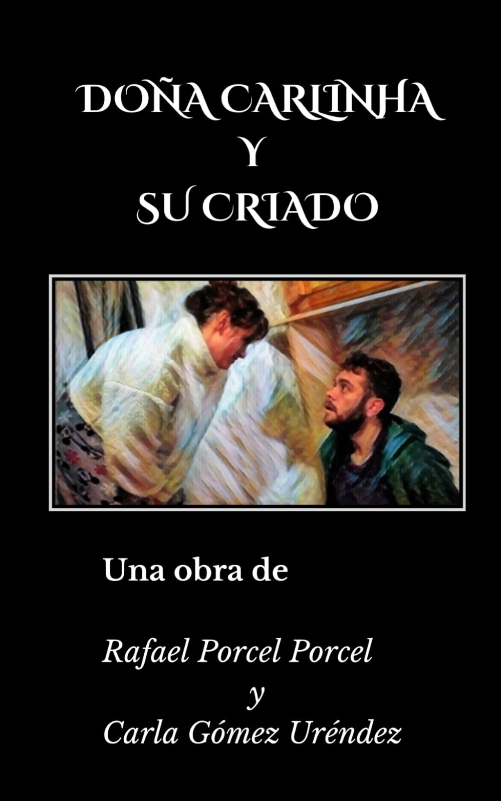 Doña Carlinha y su Criado