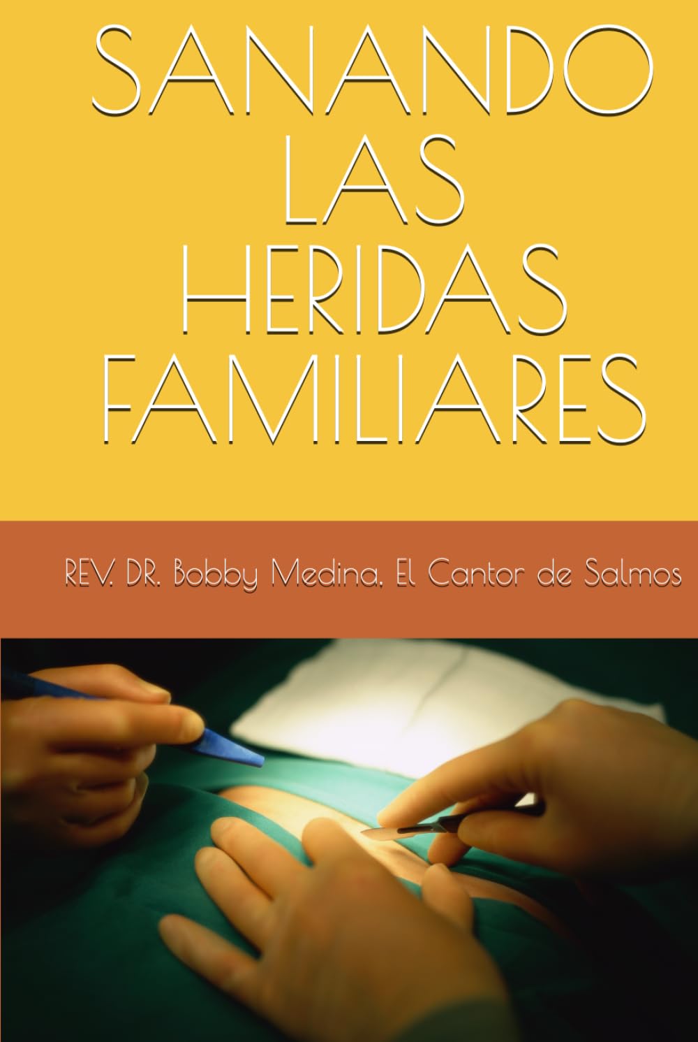 SANANDO LAS HERIDAS FAMILIARES