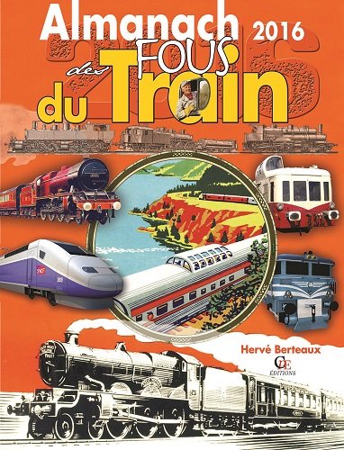 Almanach des fous du train 2016 Almanach des fous du train 2016
