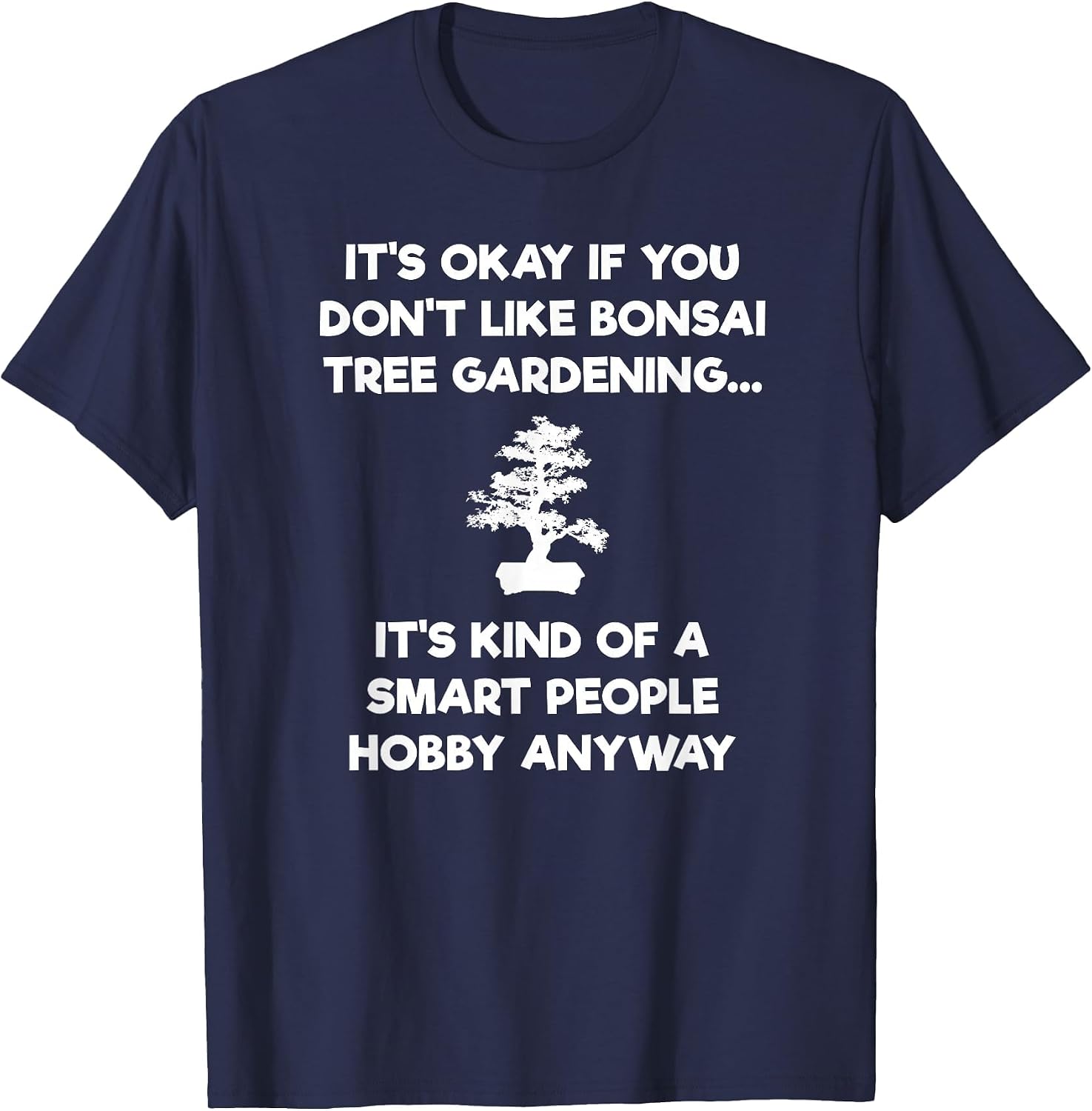 Bonsai Tree Shirt - Funny Smart People - Gardener T-Shirt image 4