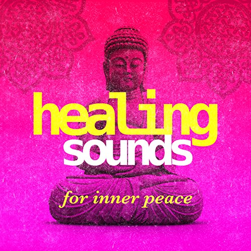 Healing Sounds for Inner Peace Healing Sounds for Deep
