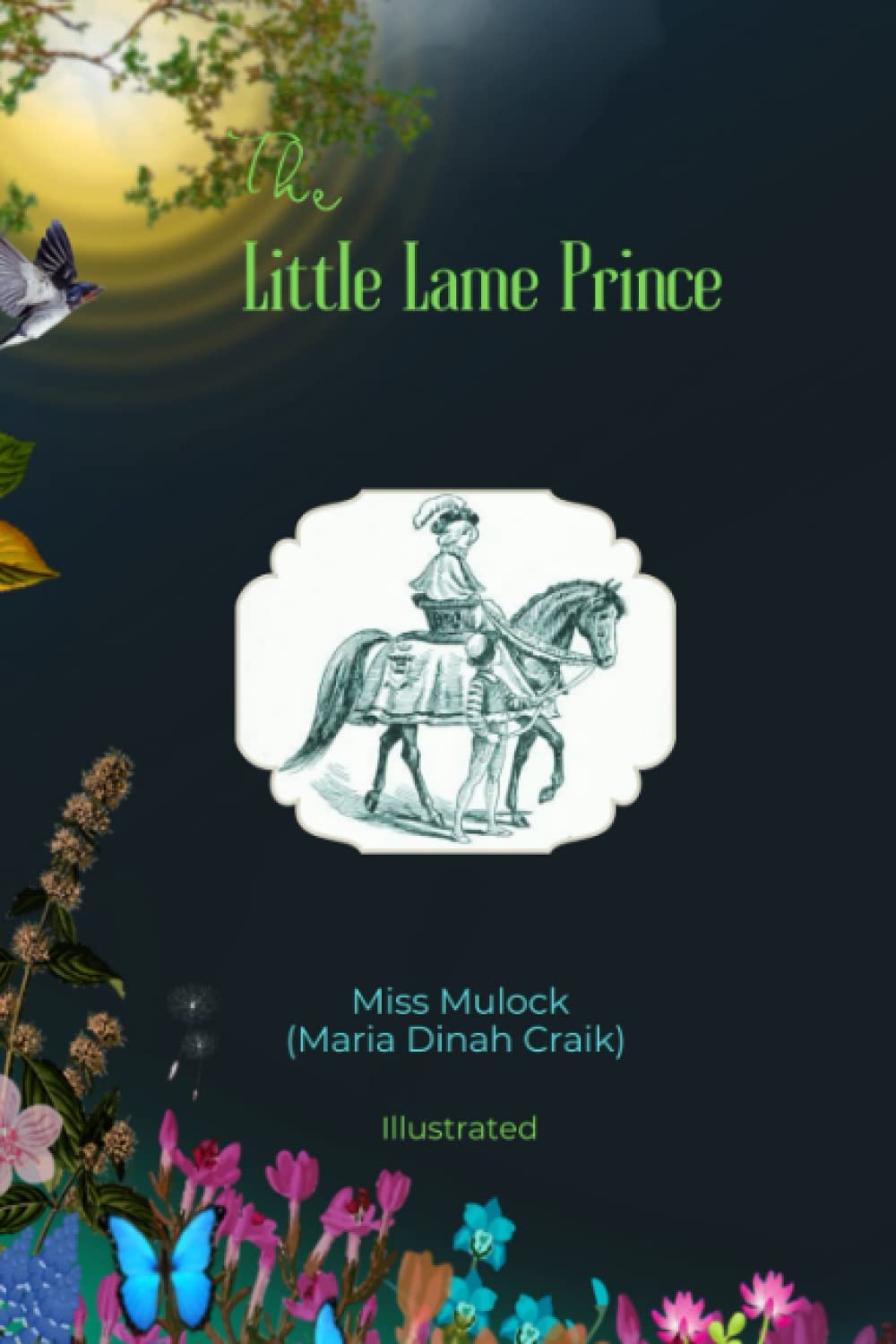 The Little Lame Prince: with Illustrated