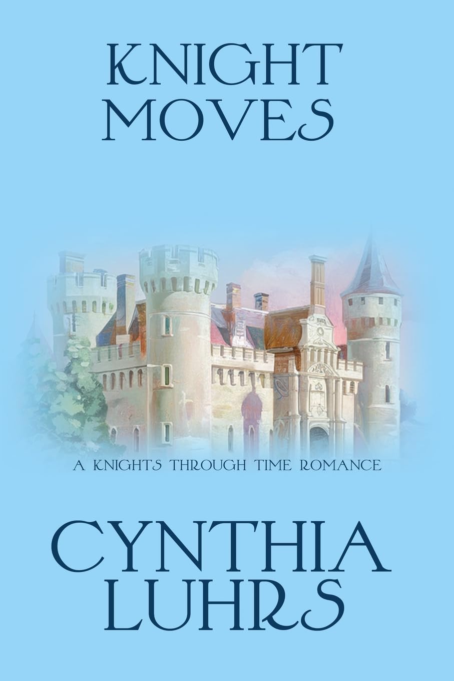 Knight Moves: A Merriweather Sisters Time Travel Romance: 2 (A Knights Through Time Romance)
