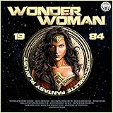 Wonder Woman 1984 - The Complete Fantasy Playlist