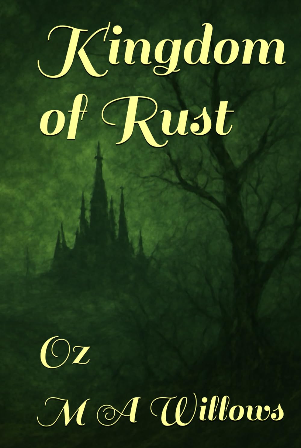 Kingdom of Rust: Oz (Tales For The Traumatised)