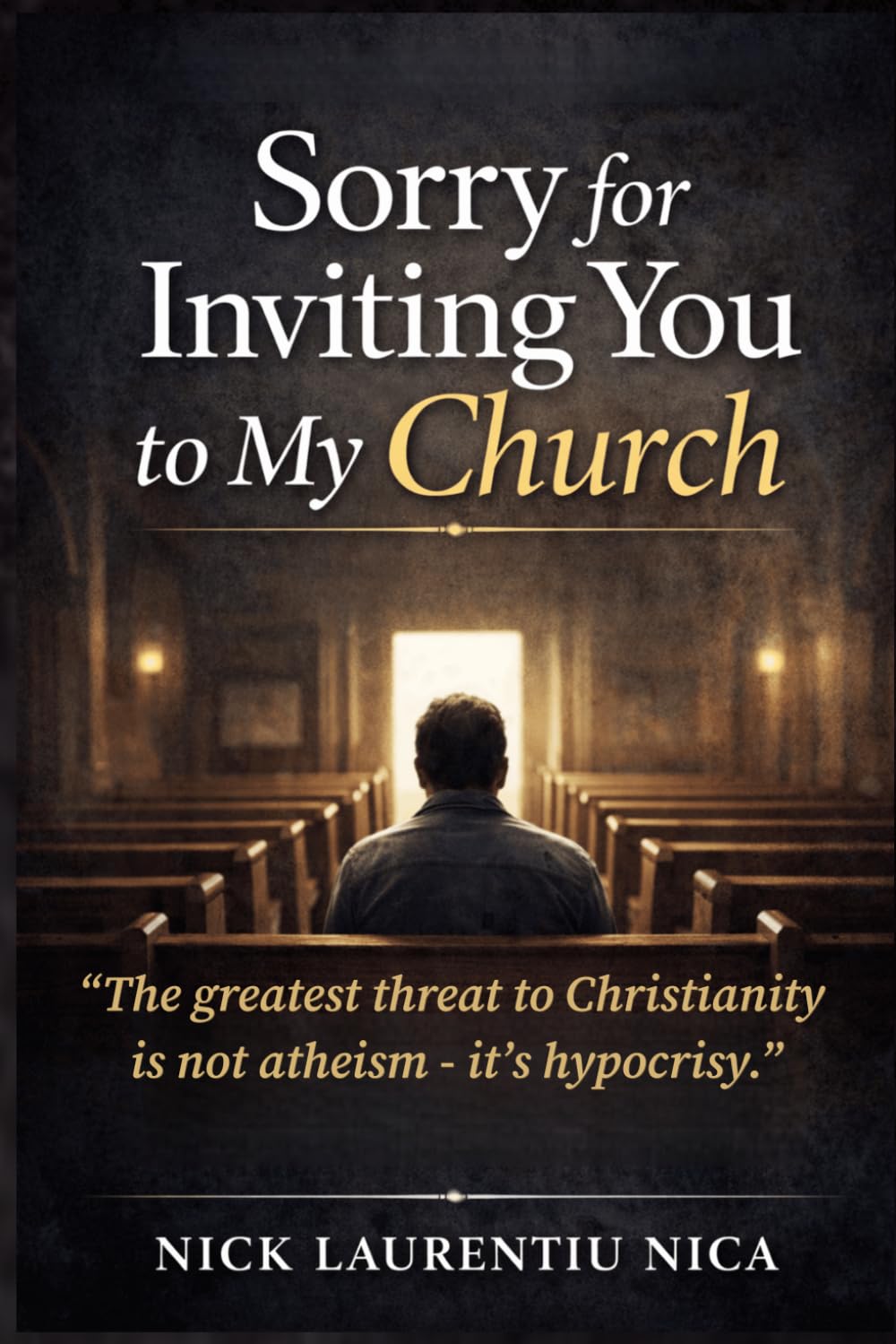 Sorry for Inviting You to My Church