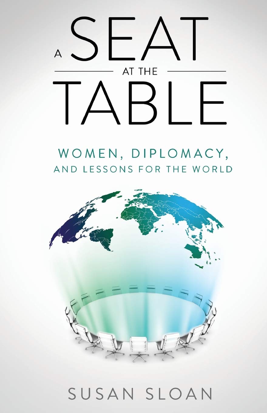 Buy A Seat at the Table: Women, Diplomacy, and Lessons for the World — BookShops.in
