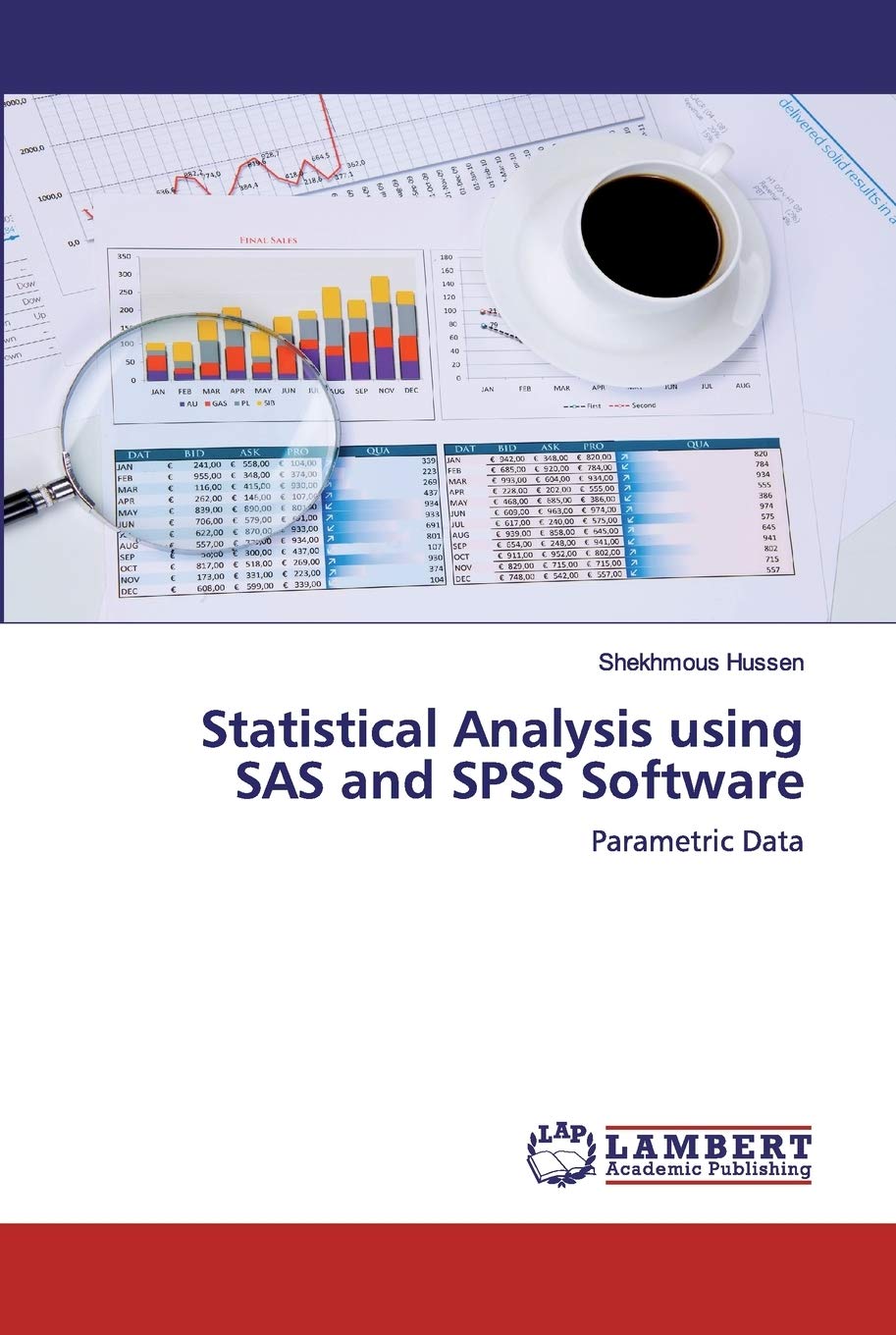 Statistical Analysis using SAS and SPSS Software: Parametric Data