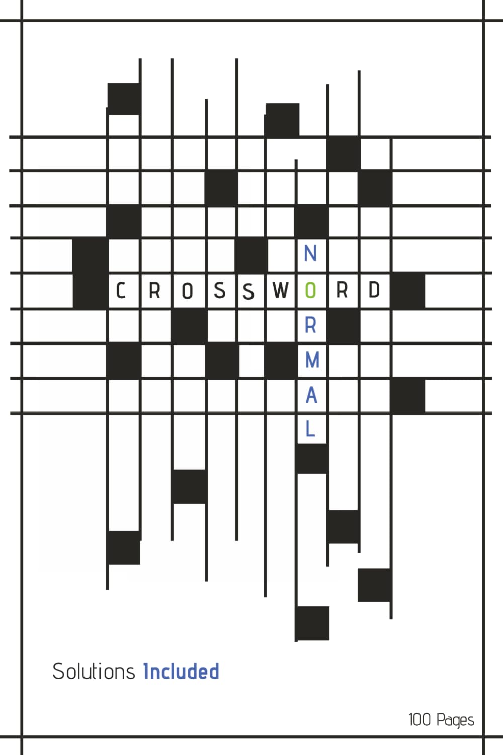 Normal Crossword: 100 “Just Right” Crosswords in Everyday English with Smart Clues and Full Solutions for Relaxing Brain Challenge