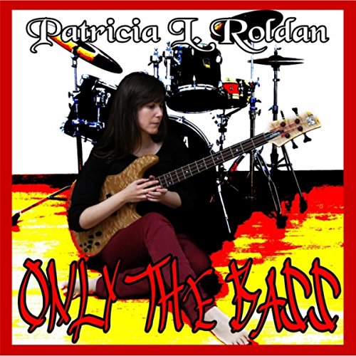 Écouter Only the Bass de Patricia L. Roldan sur Amazon Music