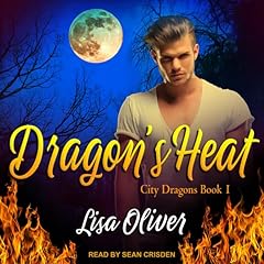 Dragon's Heat Audiobook By Lisa Oliver cover art