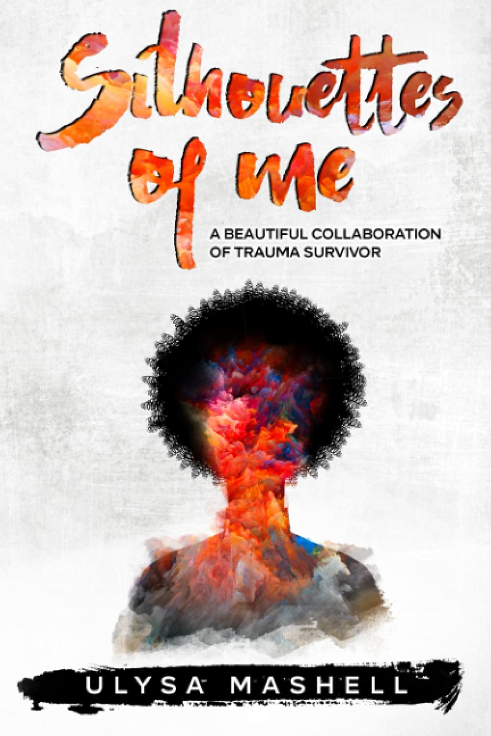 Silhouettes Of Me: a beautiful collaboration of trauma survivors