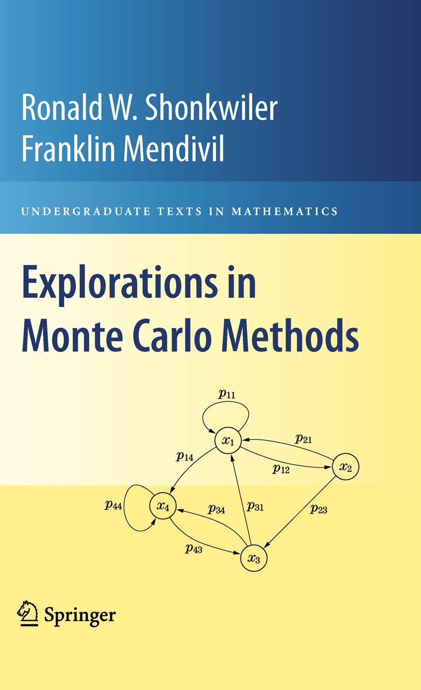 Explorations in Monte Carlo Methods (Undergraduate Texts in Mathematics)