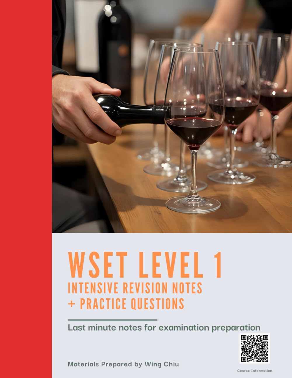 WSET Level 1 Intensive Revision Notes + Practice Questions: Concise Summaries, Tasting Tips, Exam Tips to Help You Pass the WSET Level 1 Exam with Confidence (WSET Examination Revision)